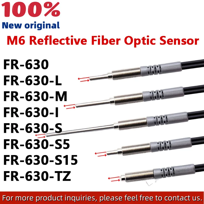

FR-630 FR-630-S FR-630-I FR-630-M FR-630-S5 FR-630-S15 FR-630-L FR-630-TZ new original M6 reflective fiber optic sensor cable