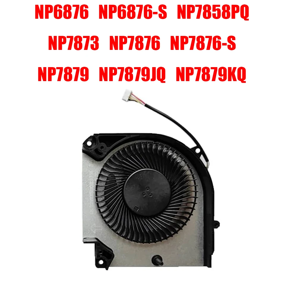 

New Fan For Sager NP6876 NP6876-S NP7858PQ NP7873 NP7876 NP7876-S NP7879 NP7879JQ NP7879KQ DC5V New Laptop GPU Fan