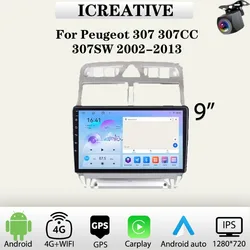Car Radio for Peugeot 307 307CC 307SW 2002-2013 Multimedia Carplay Player Stereo Auto Audio Headunit Android 9'' Navigation GPS
