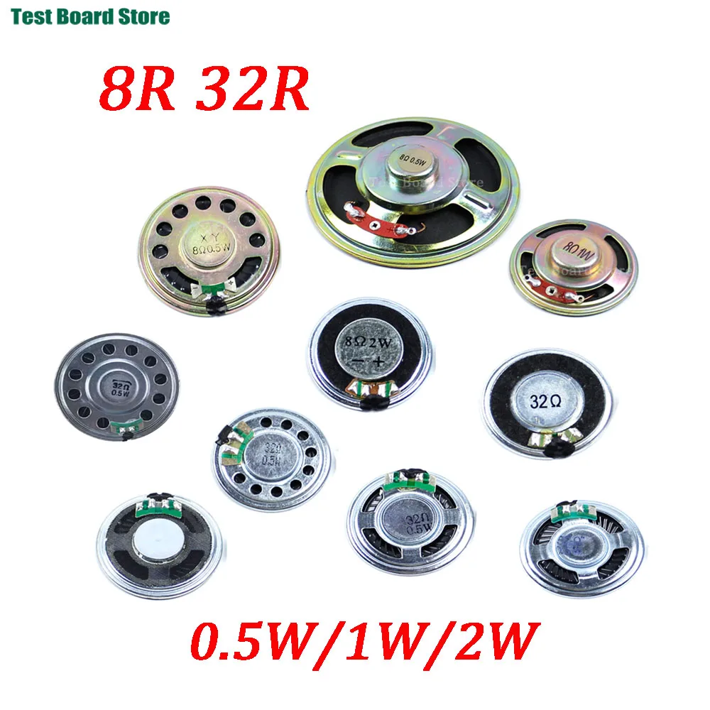 

1Piece 8 Ohm 32 Ohm Mini Speaker8R 32R 0.5W 1W 2W Loud Speaker Diameter 23mm 28mm 30mm 36mm 40mm 45mm 57mm 77mm Loudspeaker