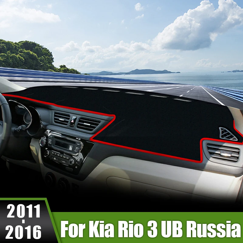 

For Kia Rio 3 UB Russia 2011 2012 2013 2014 2015 2016 Car Dashboard Cover Sun Shade Mats Instrument Panel Carpets Accessories