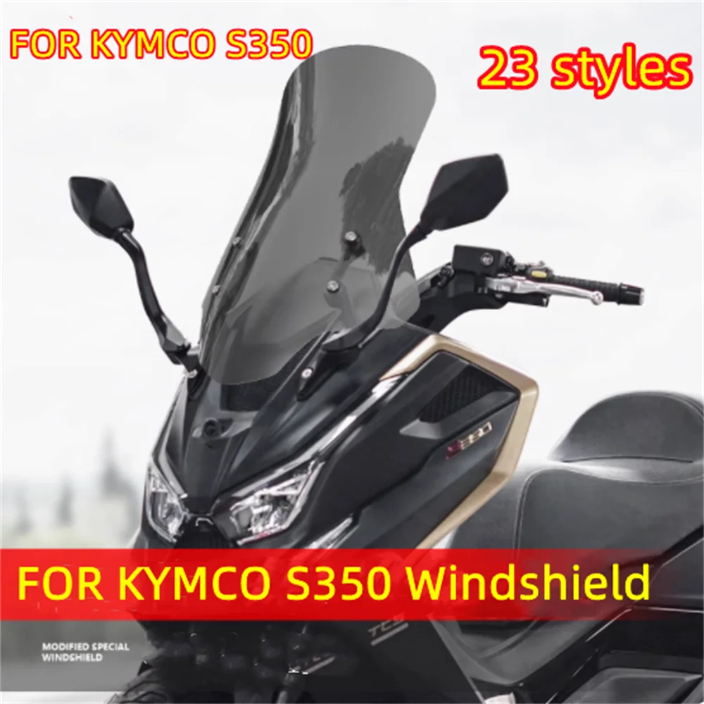 

For KYMCO 23 special rowing S350 front windshield modification with raised windshield accessories