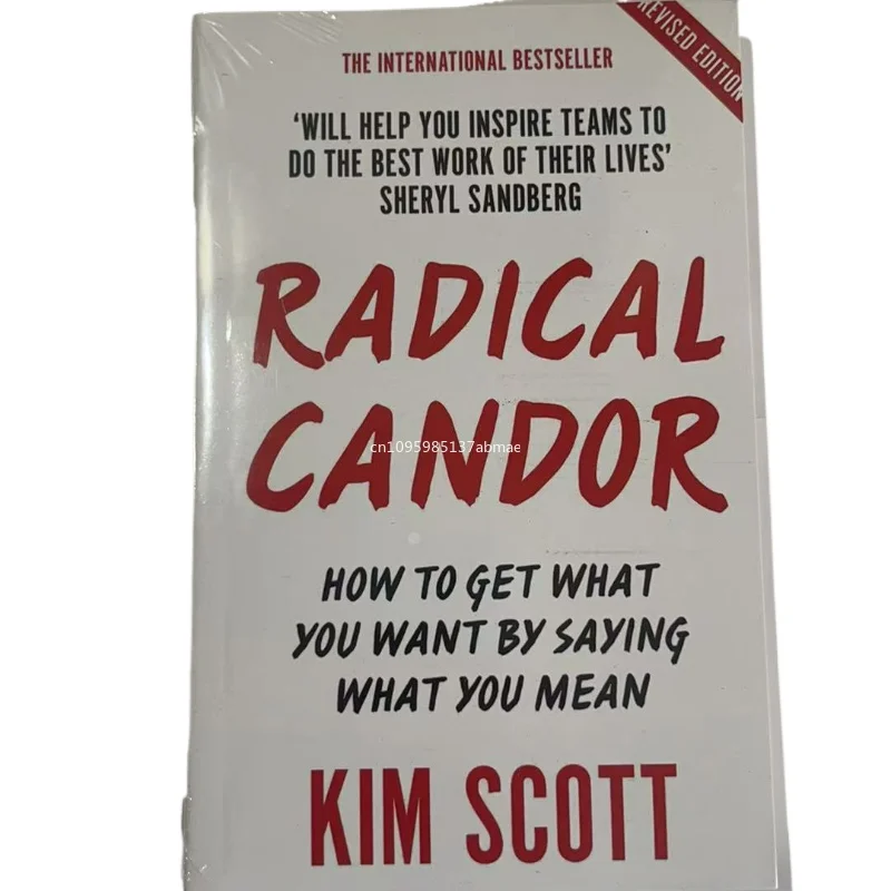 Radical Candor: Fully Revised & Updated Edition: Be a Kick-Ass Boss Without Losing Your Humanity