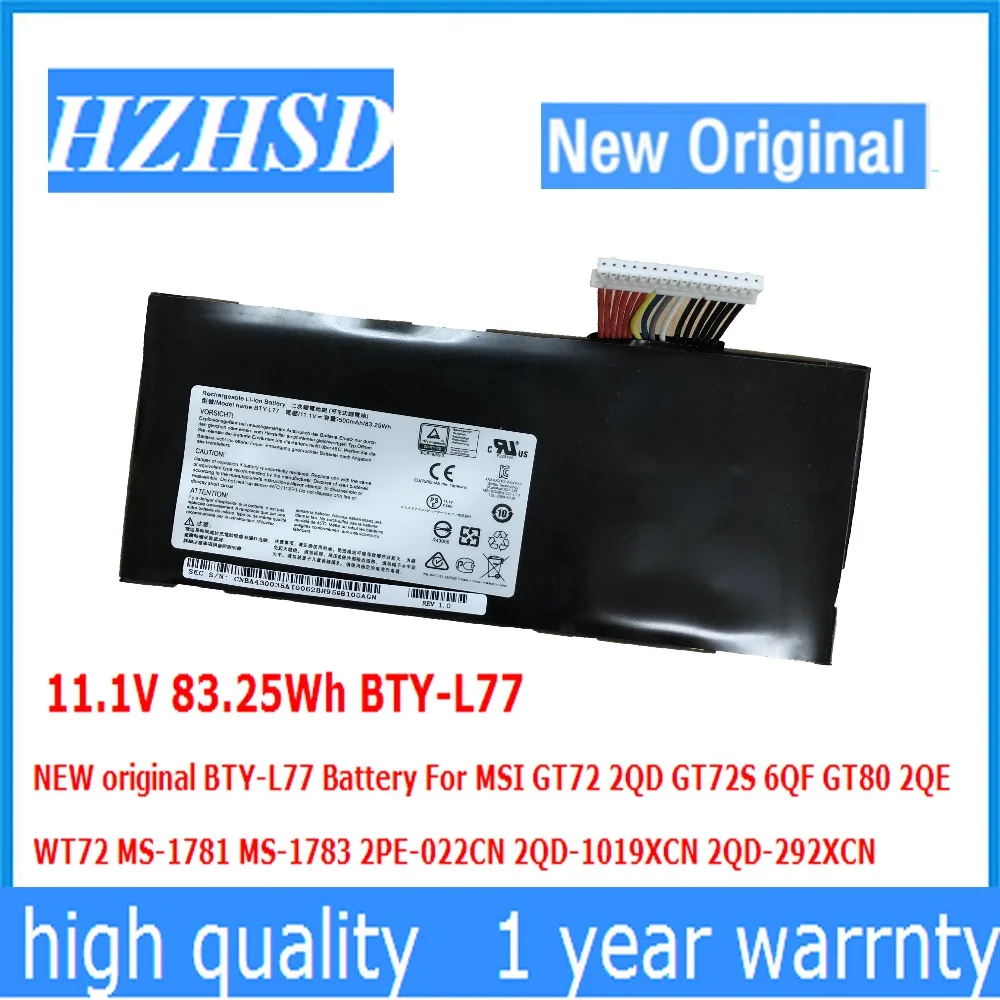 11.1V 83.25Wh BTY-L77 NEW original BTY-L77 Battery For MSI GT72 2QD GT72S 6QF GT80 2QE  WT72 MS-1781 MS-1783 2PE-022CN 2QD-101