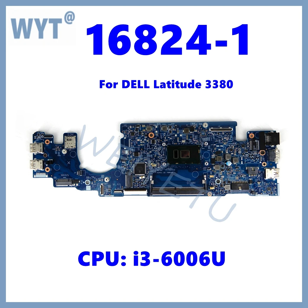 16824-1 CN-063JCX  Notebook Mainboard For Dell Latitude 3380 Laptop Motherboard  With i3-6006U CPU 100% Tested OK