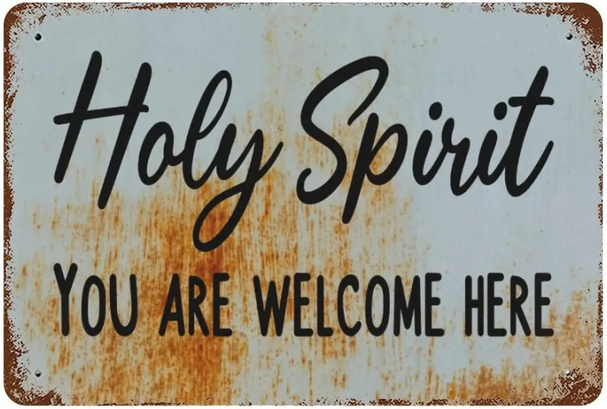 Holy Spirit You Are Welcome Here Wall Art Signs Bible Verse Metal Plaque Christian Religious Quotes Jesus Metal Sign Home Decora