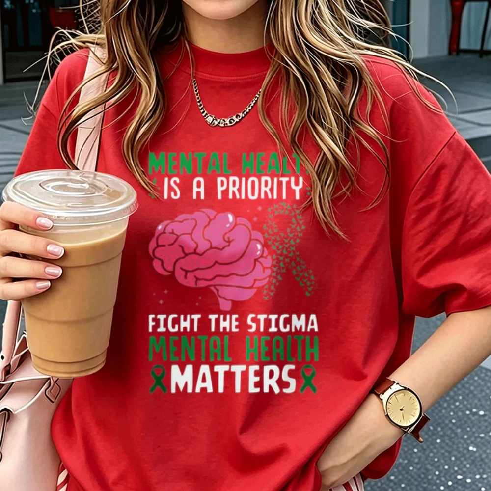 Mental Health Is A Priority Graphic T‑Shirt Cotton Tees Brain Ribbon Fight The Stigma Mental Health Matters Casual Awareness Top