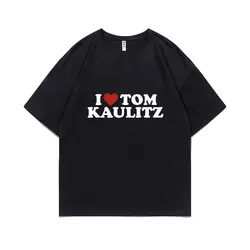 German Rock Band Tokio Hotel I Love Tom Kaulitz T-shirt Men Women Vintage Punk Gothic Short Sleeve T-shirt Men's Pure Cotton Tee