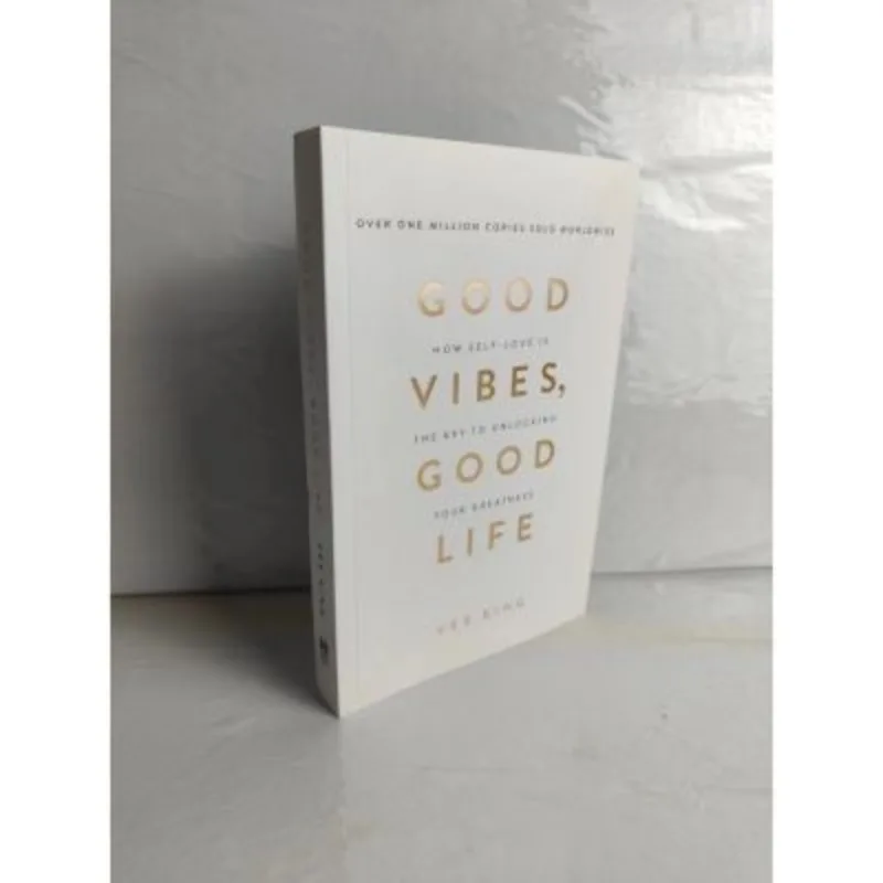 Good Vibes Good Life By Vex King How Self-Love Is The Key To Unlocking Your Greatness The #1 Bestselling Book Paperback