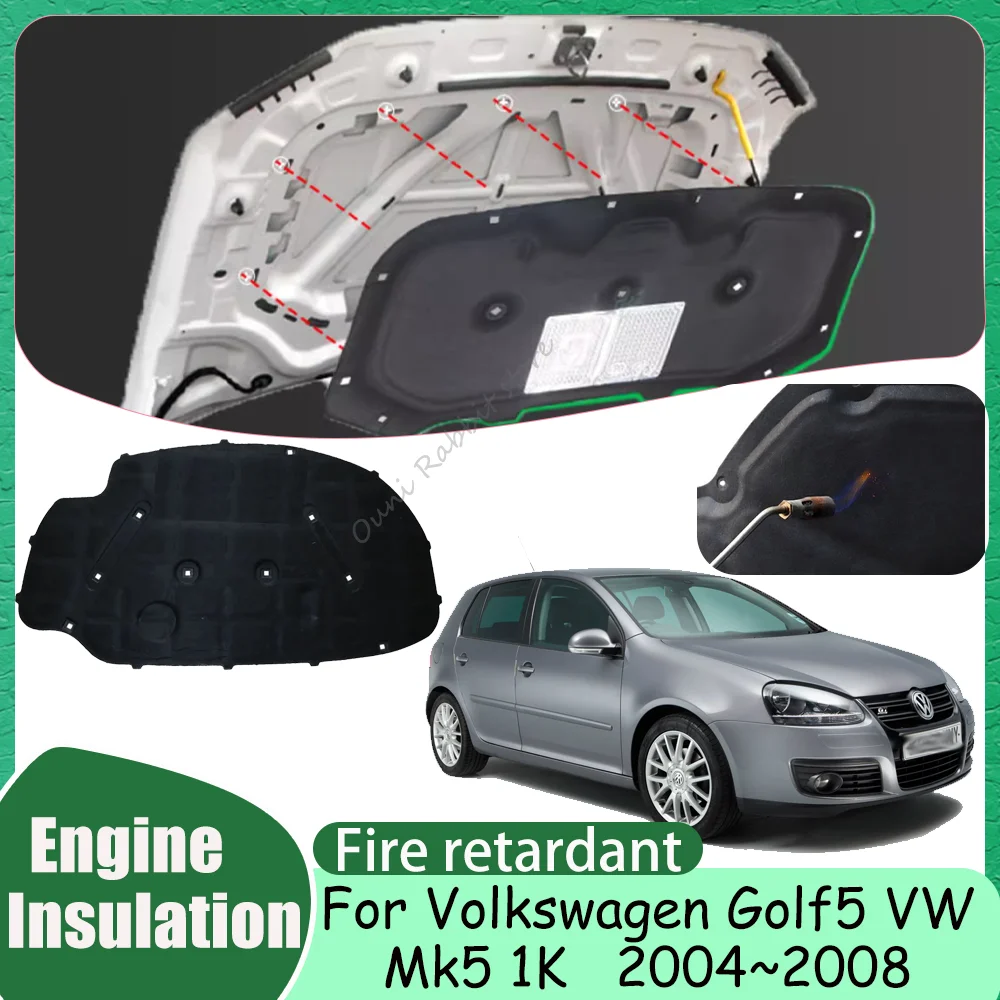 For Volkswagen VW Golf 5 Mk5 1K 2004~2008 2006 2007 Car Hood Thermal lining Engine Insulation Cotton Soundproof Mat Accessories
