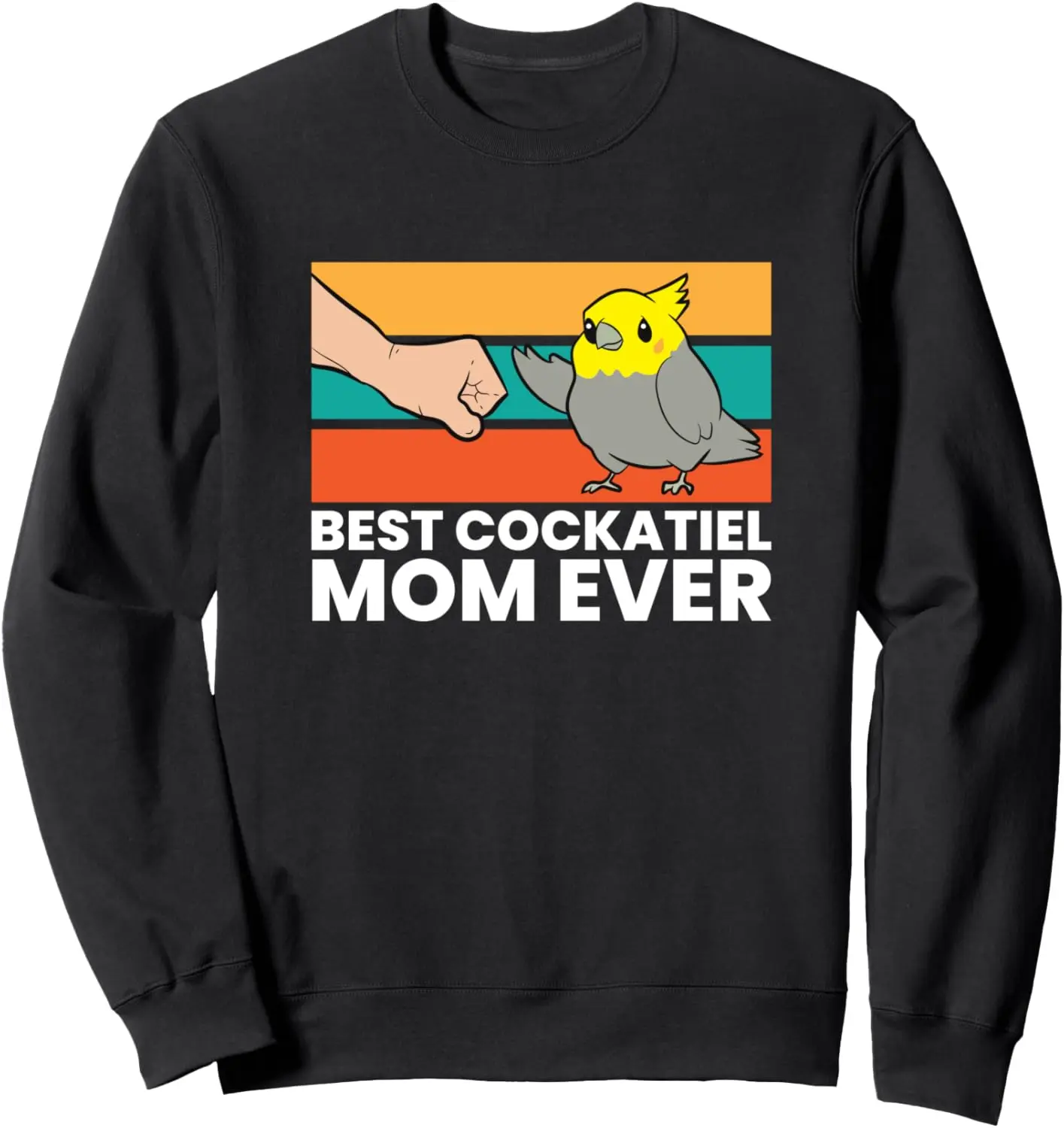 Best Cockatiel Mom Ever Bird Cockatiel Parrot Sweatshirt