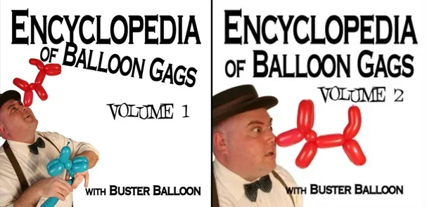 Encyclopedia of Balloon Gags by Buster Balloon vol 1-2 -Magic tricks