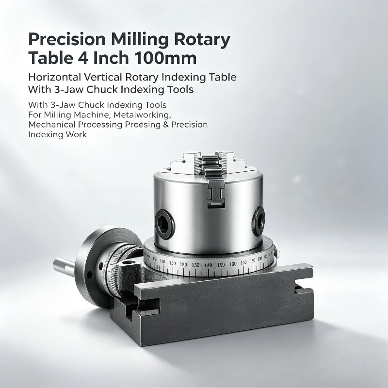 Precision Milling Rotary Table 4''/ 100 Mm, Horizontal Vertical Model with 3-Jaw Chuck Indexing Tools for Milling Machines