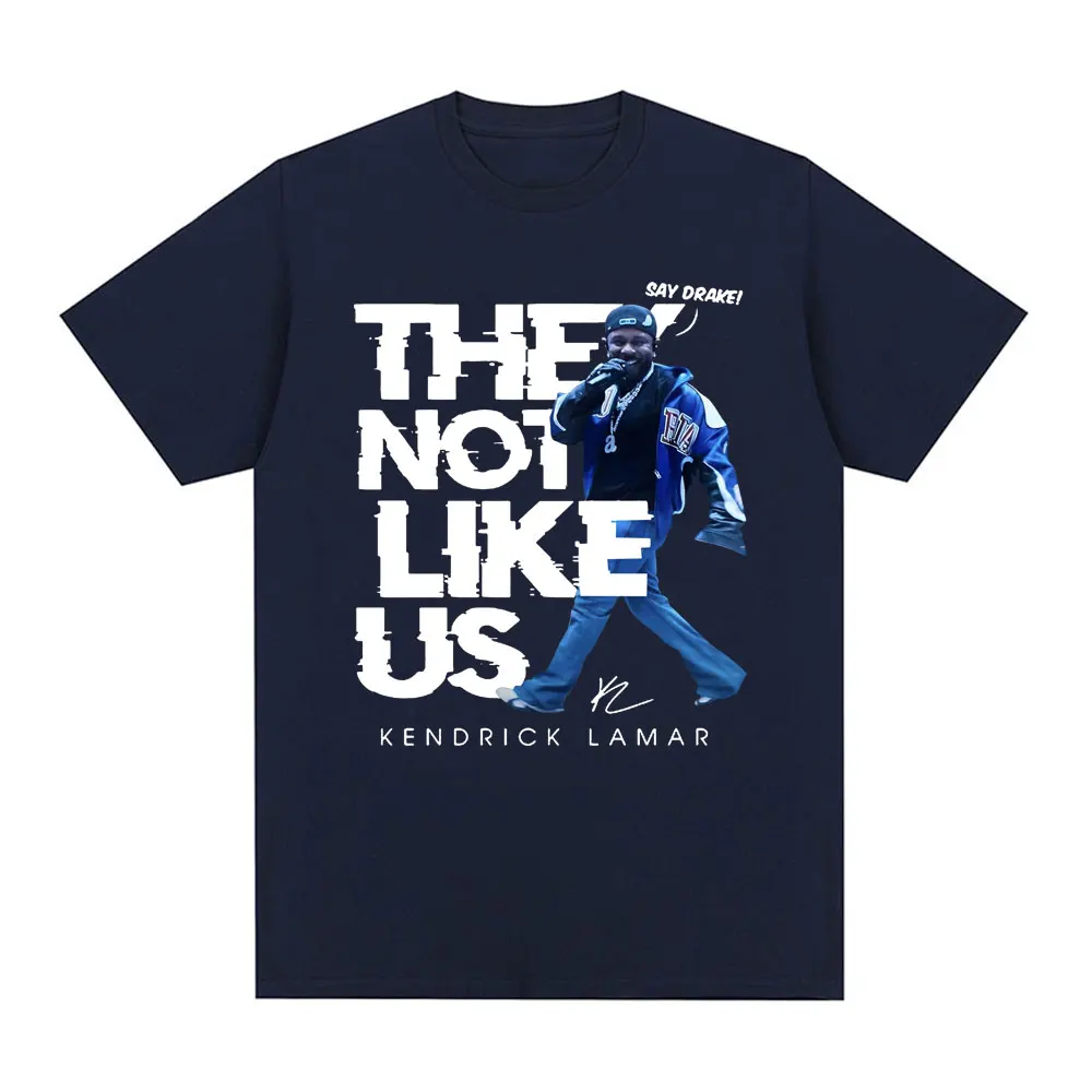 Kendrick Lamar Say Drake They Not Like Us T Shirts Men Women High Quality Fashion Hip Hop Oversized T Shirt 100% Cotton T-shirts