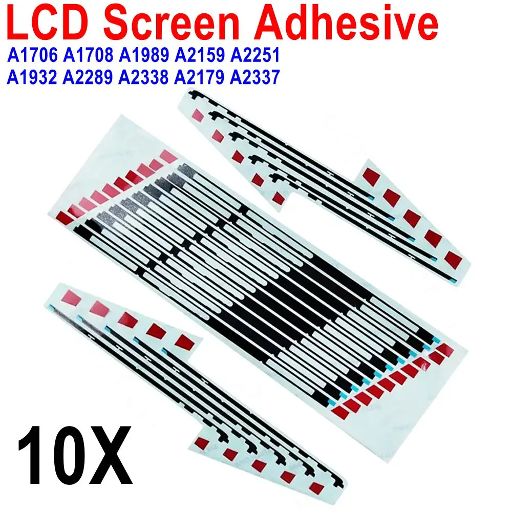 10 Sets for Macbook Pro Air A1706 A1708 A1932 A1989 A2159 A2179 A2251 A2289 A2337 A2338 LCD Screen Adhesive Strip Sticker Tape