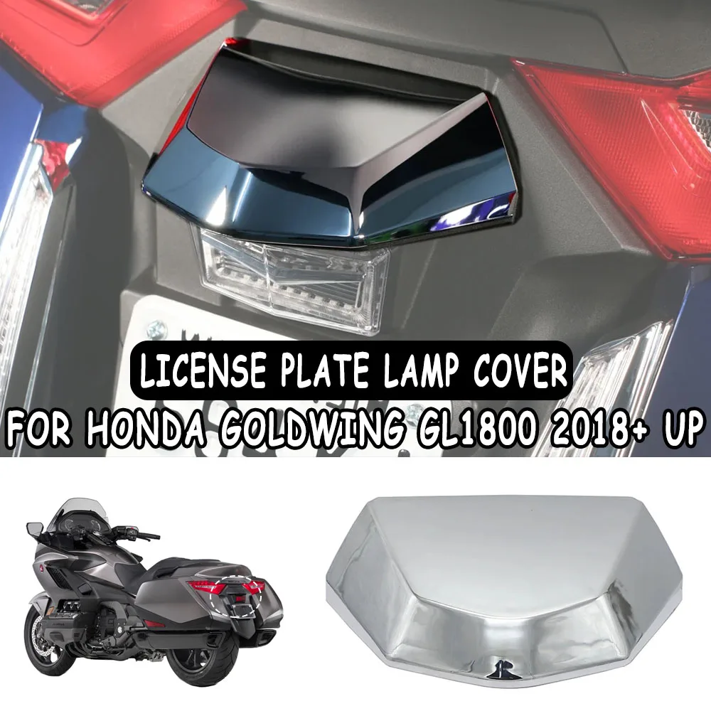 

Suitable For Honda Goldwing GL1800 2018+ up 1 PC Chrome License Plate Lamp Cover Accessory Back GL1800 NEW Motorcycle GL1800