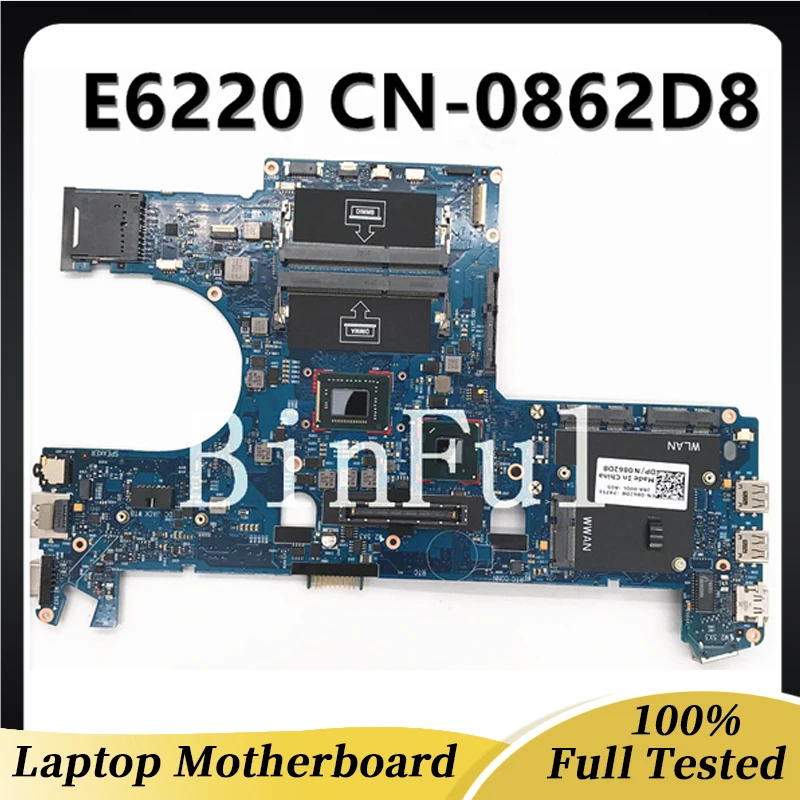 

CN-0862D8 0862D8 862D8 High Quality Mainboard For E6220 Laptop Motherboard 6050A2428801-MB-A01 I5-2540M CPU 100% Full Tested OK