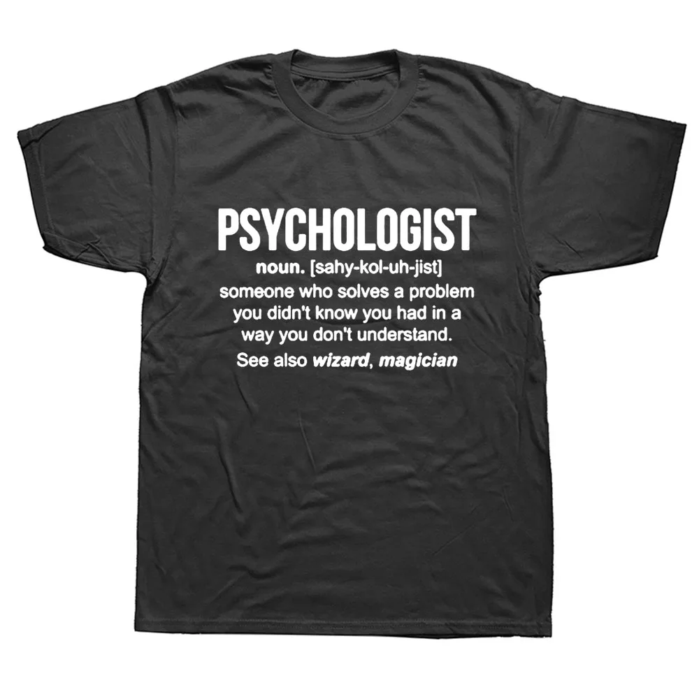 Funny Psychology Psychologist Noun T-Shirt Mens Short Sleeves Streetwear Hip Hop  Print T Shirts