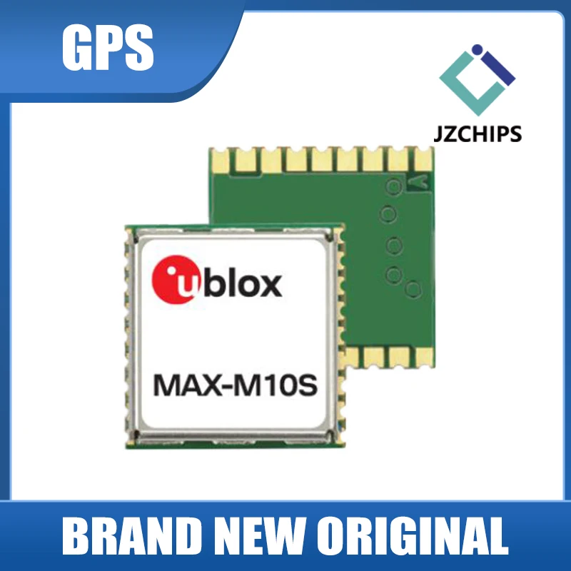 （10 pcs）MAX-M10S-00B-01 GPS UBLOX Brand new Original  Integrated circuit  JZCHIPS (Contact us to get best offer)