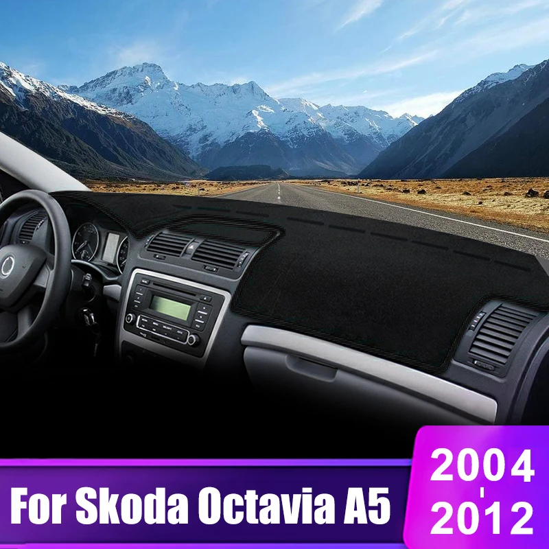 

For Skoda Octavia 2 A5 MK2 2004 2005 2006 2007 2008 2009 2010 2011 2012 Car Dashboard Cover Sun Shade Non-slip Mat Accessories