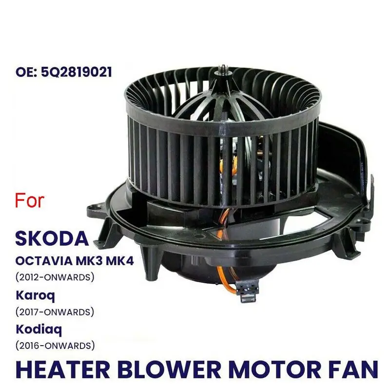 HEATER BLOWER MOTOR FAN FOR SKODA KAROQ KODIAQ OCTAVIA 2016-ON 5Q2819021 RHD