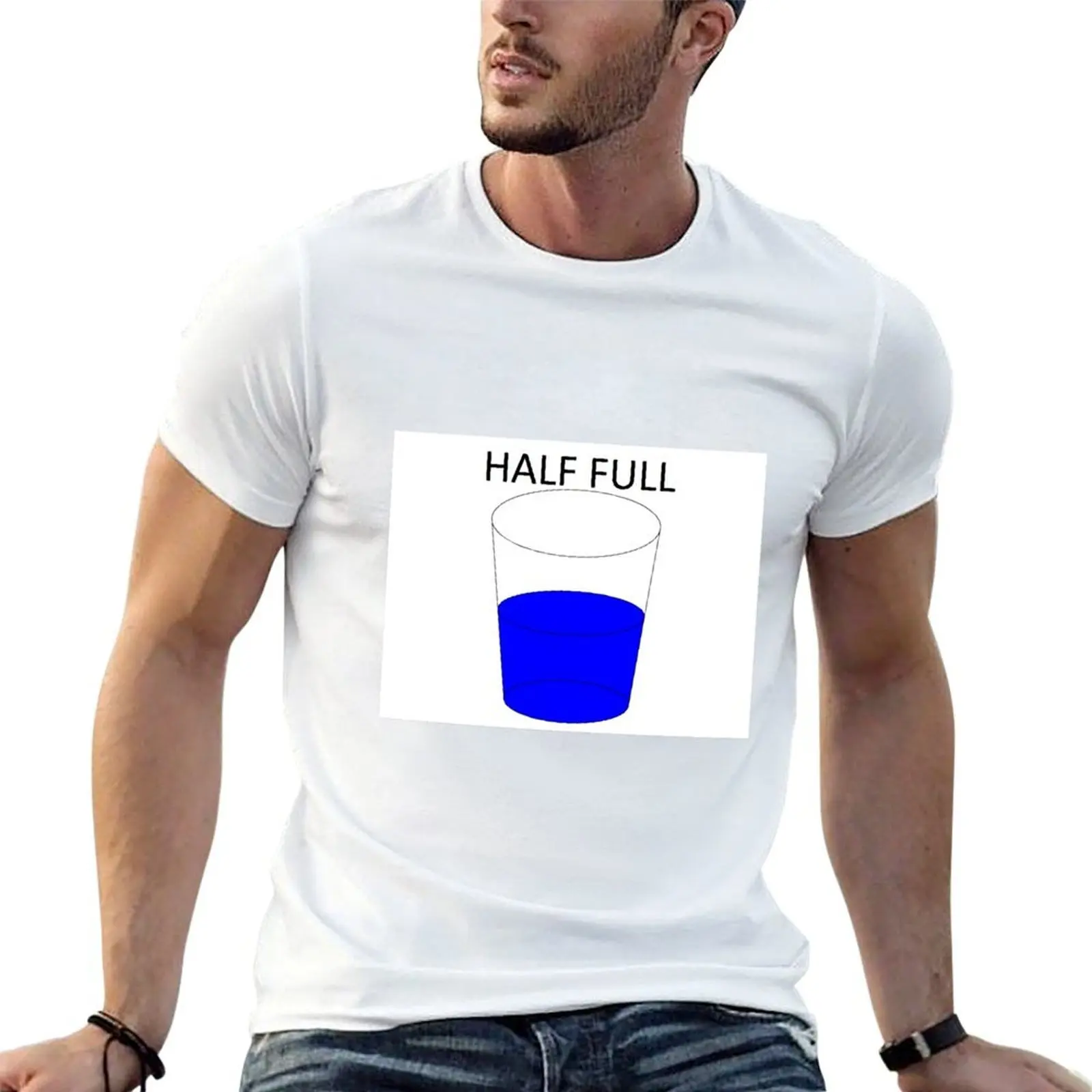 

Glass Half Full T-Shirt man t shirts for men casual t shirts for man cotton funny T-Shirt