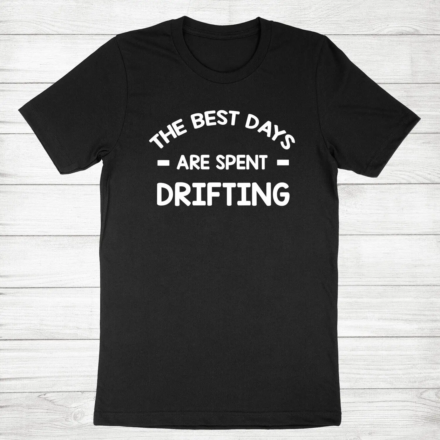 Funny Drifting Shirt Drifting Lover T Shirt Drifting Gift for Drifter Funny Tee