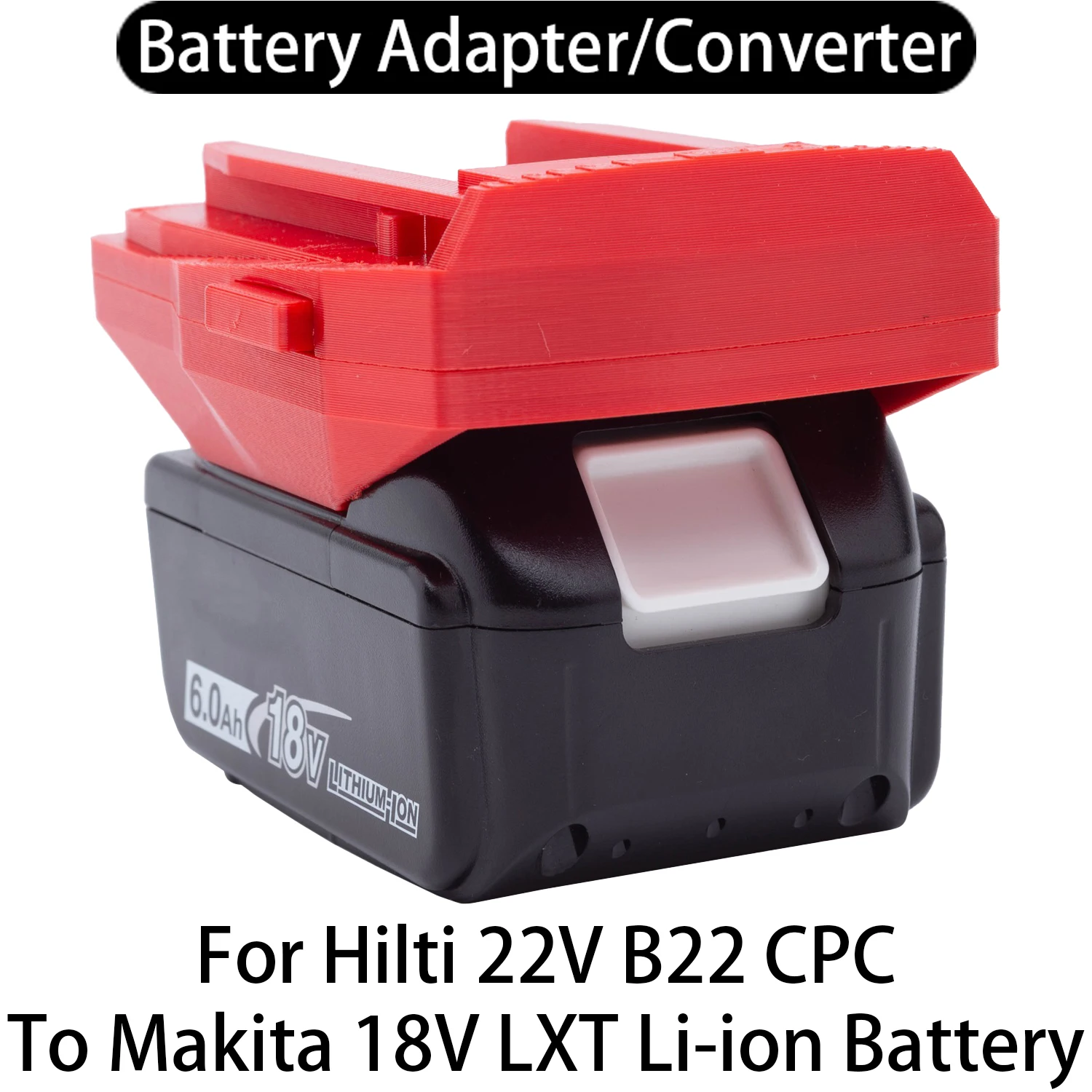 

Adapter Converter For Hilti 22V B22 CPC Li-ion Tool To Makita 18V LXT Li-ion Battery Adapter Converter Power Tool Accessory