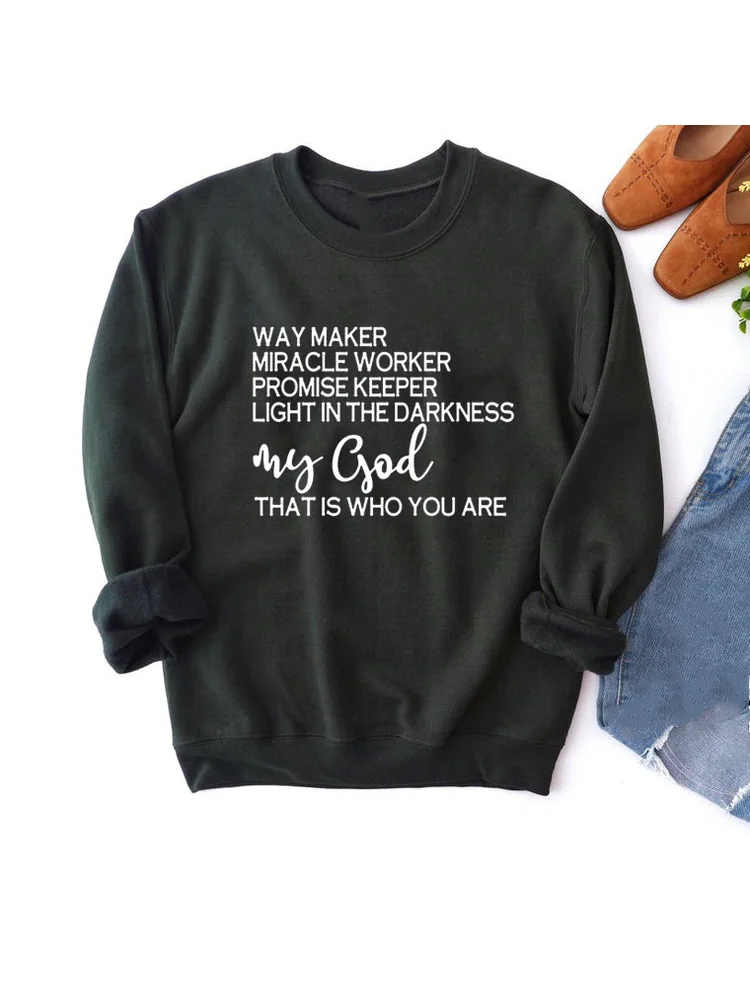 Way Maker My God Sweatshirt Slogan Quote Religion Grunge Tumblr Graphic Vintage Hoodie Pullovers Tops Womens Clothing