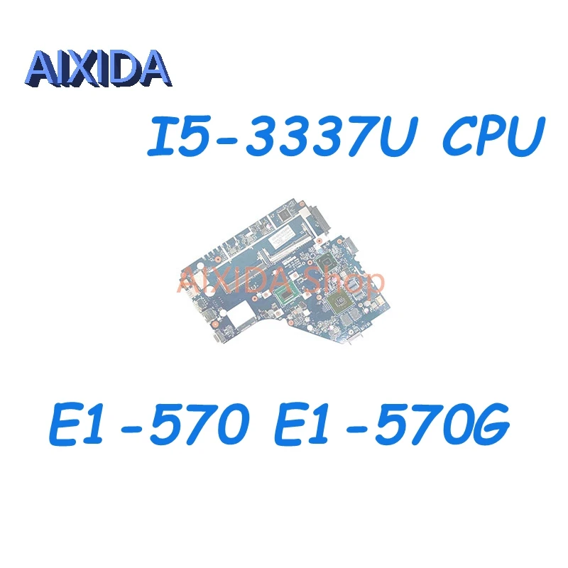 

AIXIDA NBMER11001 Z5WE1 LA-9535P For Acer aspire E1-570 E1-570G Laptop Motherboard I5-3337U CPU GT740M/GT720M graphics Mainboard