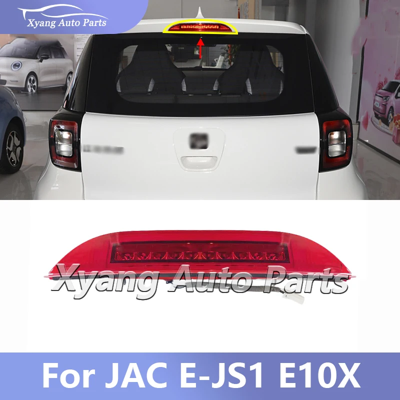 

High-mounted Brake Light For JAC E-JS1 E10X Third Rear Brake Light 4134100U0310