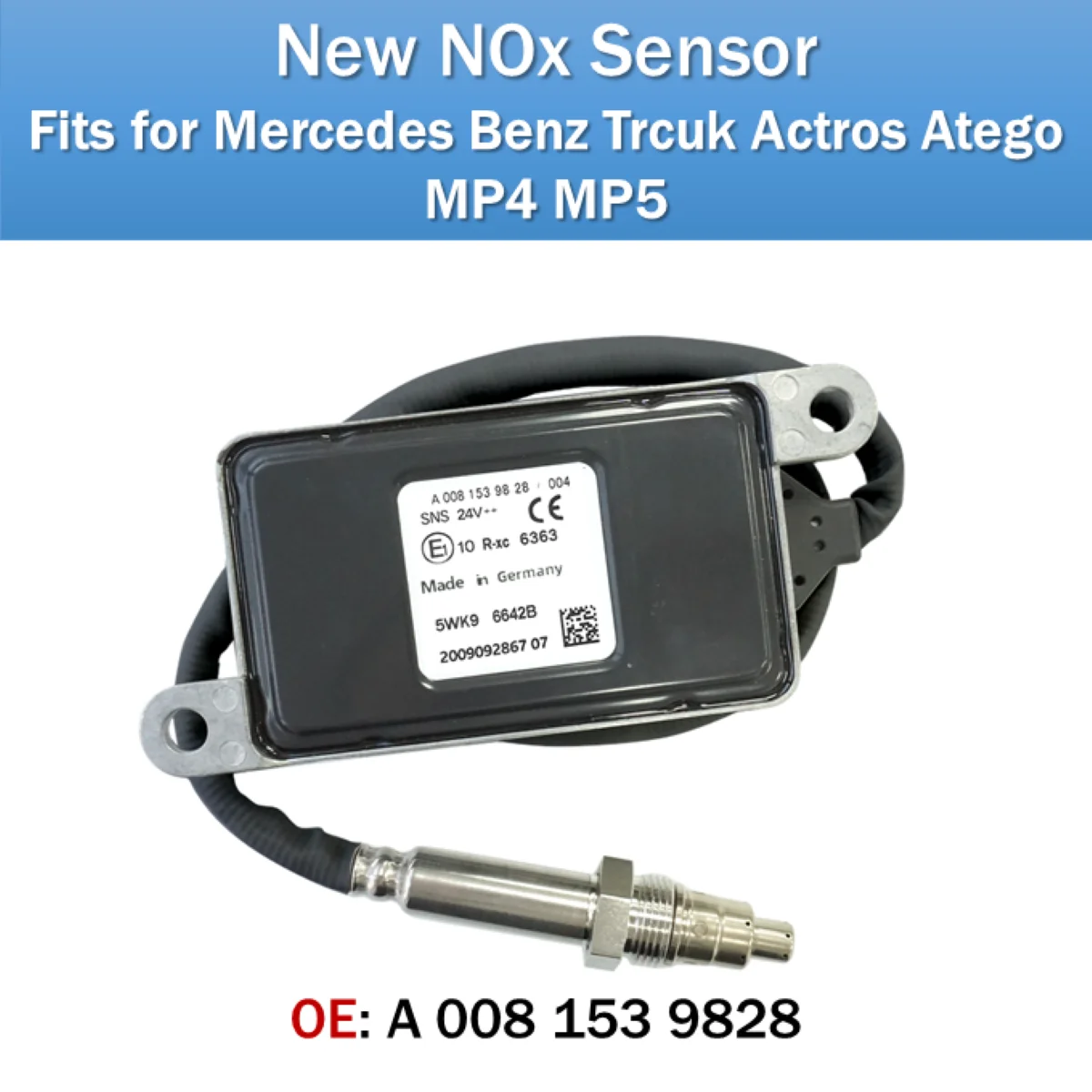 

Fits for Mercedes Benz Trcuk Actros Atego MP4 MP5 NOx Sensor OE A0081539828 New Nitrogen Oxides Sensor 5WK96642B