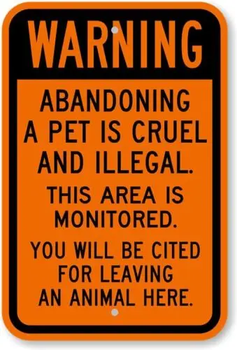 Abandoning Pet Is Illegal Aluminum Weatherproof 12