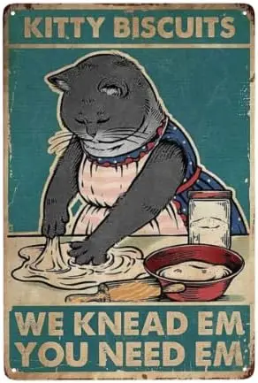 Cusde Kitty Biscuits We Knead Em You Need Em Retro Decor Vintage Kitchen Decor Metal Tin Sign Aluminum Sign For Kitchen Hom sign