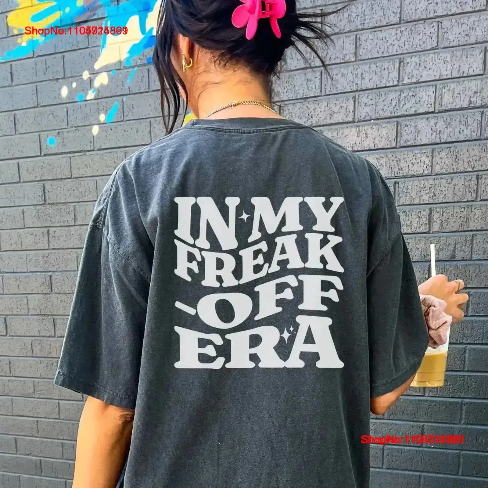 Funny Freak Off T Shirt Pop Culture Humor Viral Meme Sayings Trendy 2024 Popular Freaky vintage Washed graphic Versatile