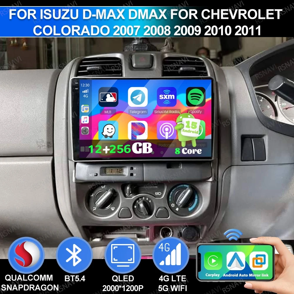 Android 15 For Isuzu D-Max DMAX For Chevrolet Colorado 2007 2008 2009 2010 2011 Autoradio Stereo Head Unit AUTO Qualcomm BT QLED