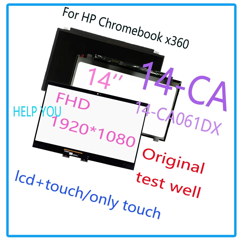 Original 14'' FHD LCD Display For HP Chromebook x360 14C-CA 14C-CA061DX LCD Display Touch Screen Assembly 1920*1080 Replacement