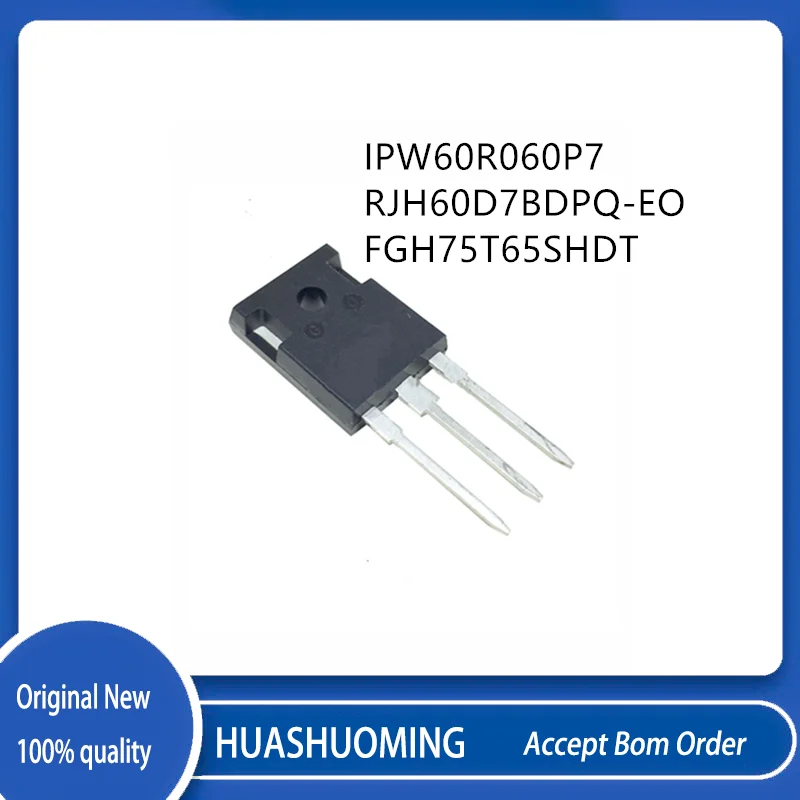 10Pcs/Lot  60R060P7 IPW60R060P7 RJH60D7BDPQ-EO  RJH60D7 FGH75T65SHDT TO-247-3