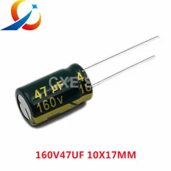 10PCS 160V47UF Volume 10X17MM LOW ESR Electrolytic Capacitor  47UF 160V NEW