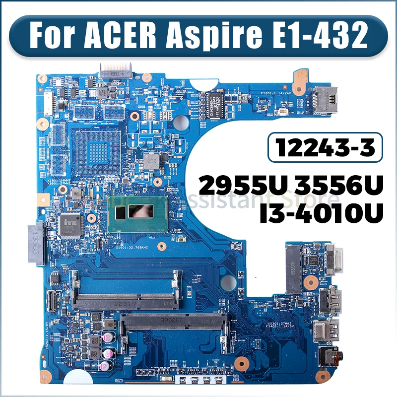 

Материнская плата для ноутбука ACER Aspire E1-432 12243-3 с/2955U 3556U I3-4010U NBMGC1100 206A8ADE2460 3065EC24ED3C, материнская плата для ноутбука