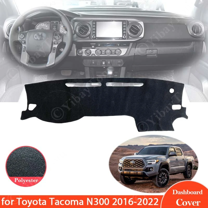 

for Toyota Tacoma N300 2016 ~ 2022 Dashboard Cover Mat Carpet Dash Board Protect Sunshield Car Accessories 2021 2020 2019 2018