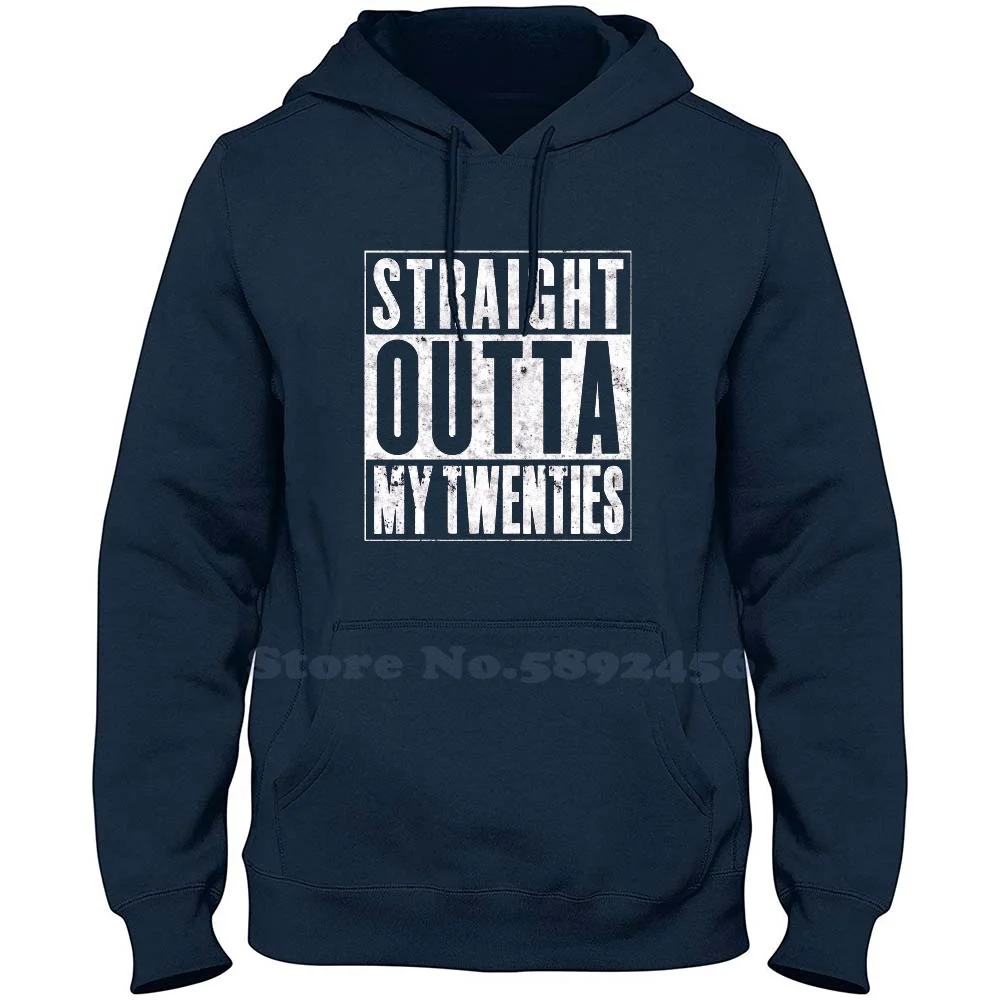 

Straight Outta My Twenties 30th Birthday 100% Cotton Hoodie Casual Sweatshirt