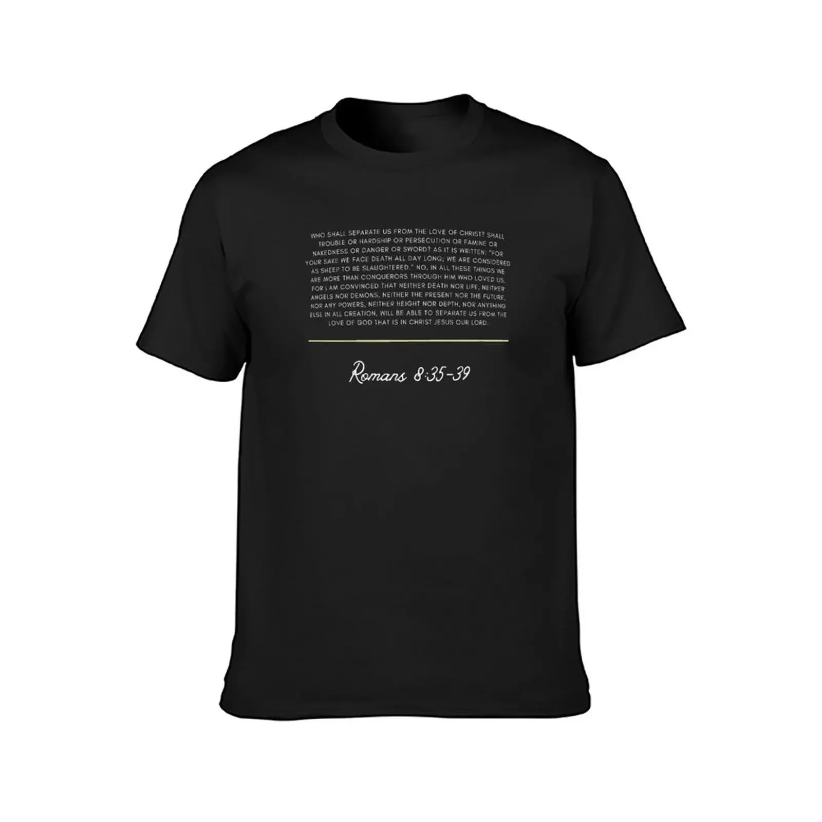 Verse Romans 8:35-39 T-Shirt Blouse oversized t shirts for men