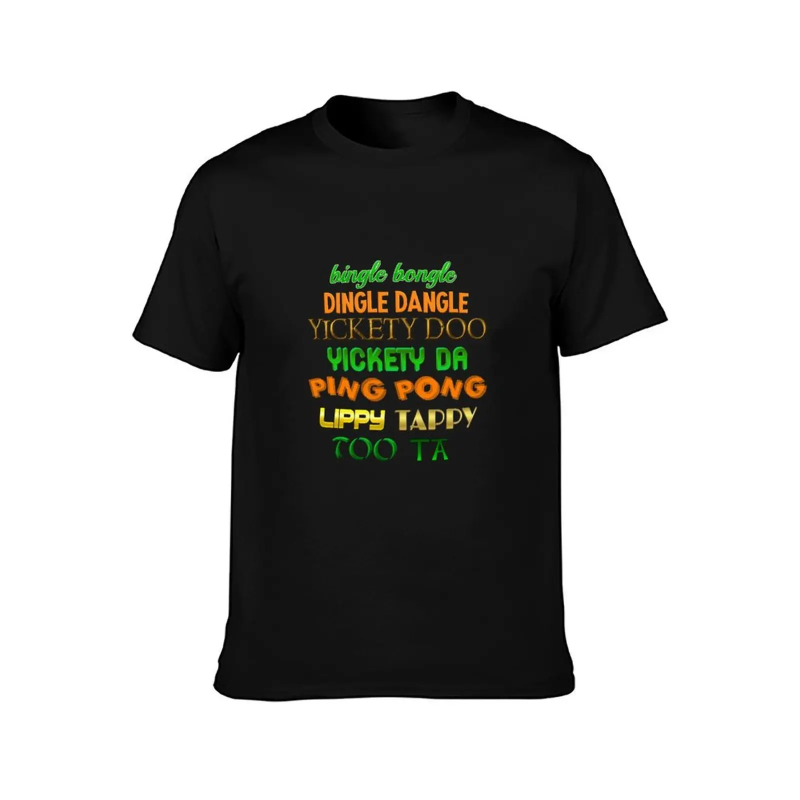 bingle bongle dingle dangle yickety doo yickety da ping pong lippy tappy too ta T-Shirt Plus Size Comfort Fit Tee T-Shirt
