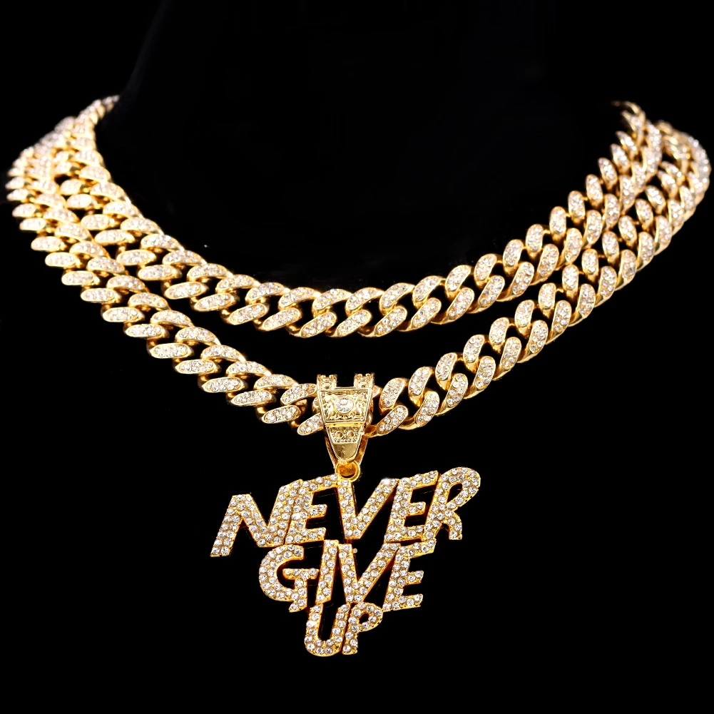 New Men Women NEVER GIVE UP Letter Pendant Necklace Iced Out Bling Crystal 13mm Cuban Link Chain Necklaces Hip Hop Jewelry Gift