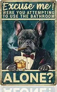 DOODLREAM French Bulldog Dog Bathroom Wall Decor Sign, Were You Attempting to Use Bathroom Alone, Vintage Metal Tin Sign, 12 x 8