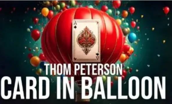 

Thom Peterson - Card In Balloon - Magic tricks (Instant Download)