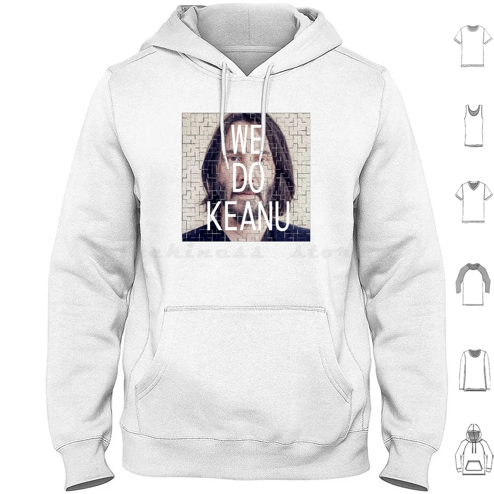 

Толстовки We Do Keanu с длинным рукавом Keanu Reeves Keanu Reeves Podcast Easedrop