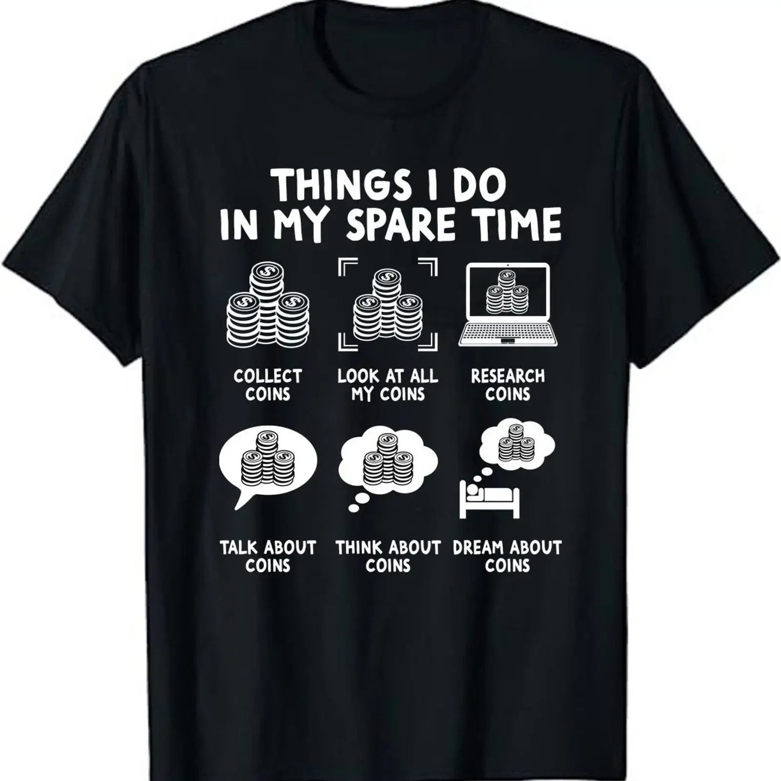 Things I Do In My Spare Time Coin Collecting T Shirt Funny Numismatic for Collector  vintage Washed Versatile Slightly