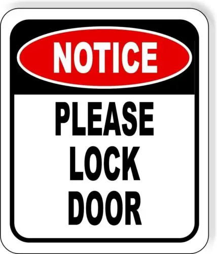 NOTICE PLEASE LOCK DOOR Aluminum Composite Sign